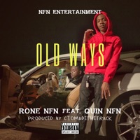 Old Ways (feat. Quin NFN) - Single - Rone NFN