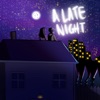 A Late Night - EP