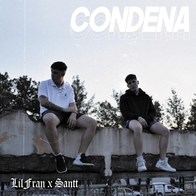 Condena (feat. Santt) - Single