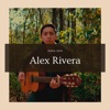 Alex Rivera Para Dos (En Vivo) - Single