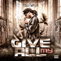 Give My All - Single - BlessChild318