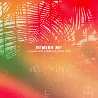 Remind Me — Ale Mora feat. Daramola & Karen Inder