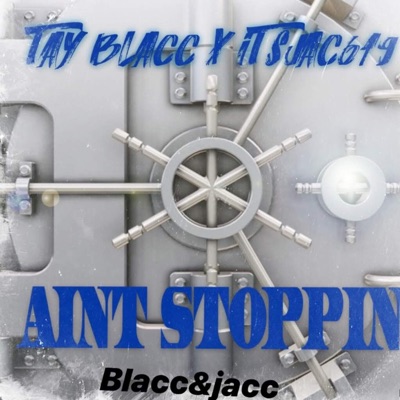 I Ain't Stoppin' - Single