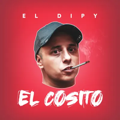 El Cosito - Single - El Dipy