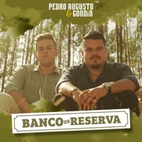 Banco de Reserva - Single - Pedro Augusto & Gondin