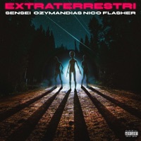 Extraterrestri - Single - Nico Flasher, Sensei & Ozymandias