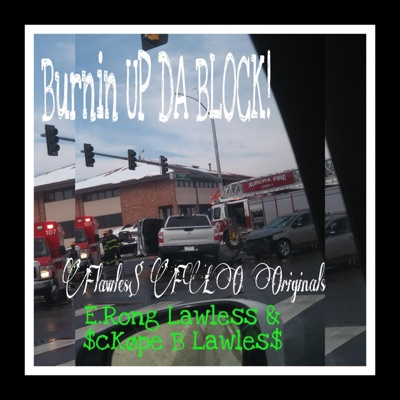 Burnin' Up the Block! (feat. E-Rong) - Single