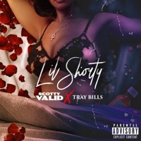 Lil Shorty - Single - Scotty Valid & Tray Bills