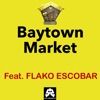 Baytown Market (feat. Flako Escobar) - Single