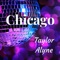 Chicago - Taylor Alyne lyrics