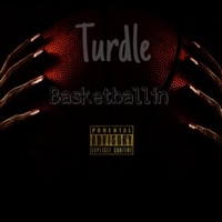 Basketballin - Single - Turdle