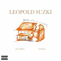Broken Home (feat. JTL Jaido & Antera) - Single - Leopold Suzki