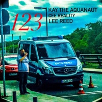 123 - Single - Lee Reed, Kay the Aquanaut & Cee Reality