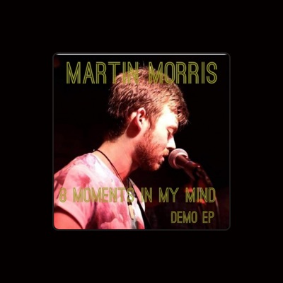 Listen to Martin Morris, watch music videos, read bio, see tour dates & more!