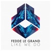 Like We Do - Single