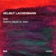 Helmut Lachenmann Works for Solist S and Orchestra