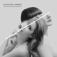 Black Nail Cabaret - Satisfaction