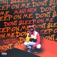 Don't Sleep on ME - Maui ARN
