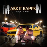Make It Happen (feat. Lando) - Single - Mightyt