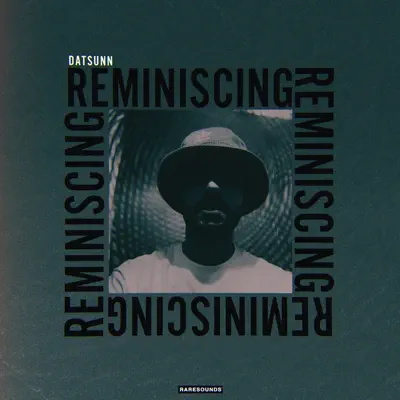 Listen to Reminiscing - Single by Datsunn