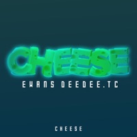 Cheese (feat. Deedee.Tc) - Single - Ewans