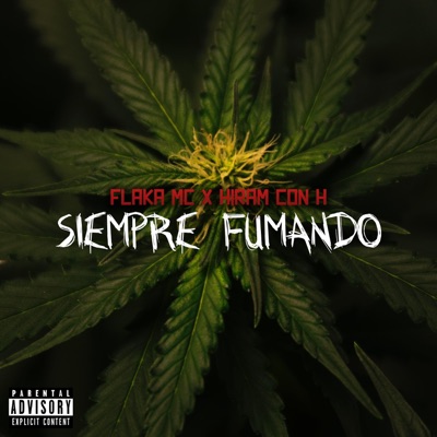 Siempre Fumando (feat. Hiram Con H) - Single