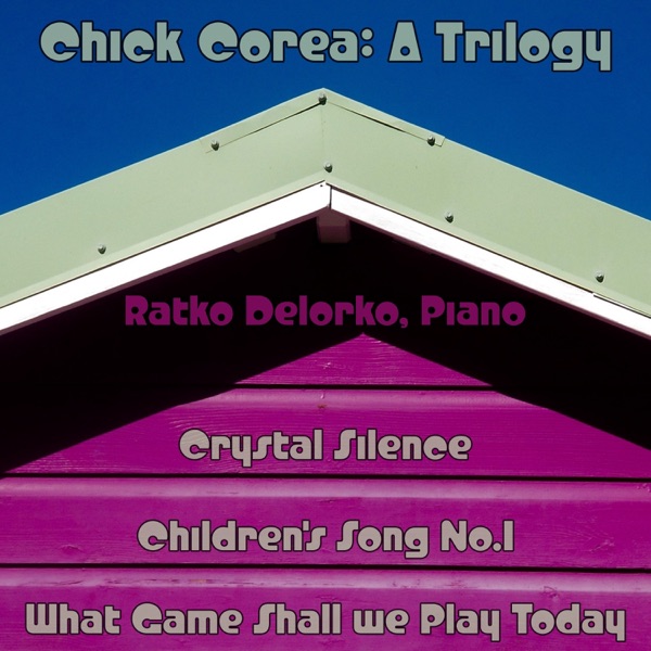 Chick Corea: A Trilogy - Single