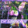 Deadbody - Single