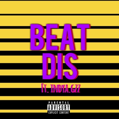 Beat Dis (feat. Indya.Gzz) - Single