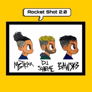 Rocket Shot 2.0 (feat. Mbtrixx & DJ Scheme) - Single