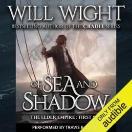 Of Sea and Shadow: The Elder Empire: Sea, Book 1 (Unabridged)