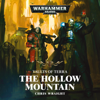 Vaults of Terra: The Hollow Mountain: Warhammer 40,000 (Unabridged) - Chris Wraight