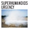 Simple Severin' - Superhumanoids lyrics