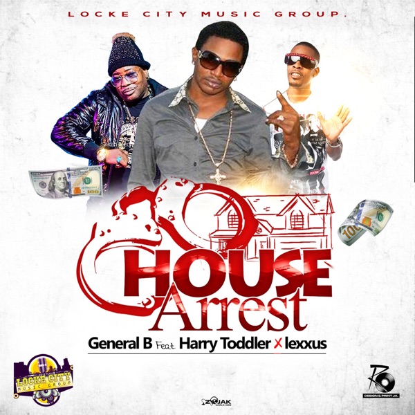 House Arrest (feat. Harry Toddler & Mr. Lexx) - Single