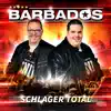 Barbados - BARBADOS Hit-Medley: Traum oder Wunder / Sag mir nur noch einmal für immer / In meinem Leben / Ich bin verrückt