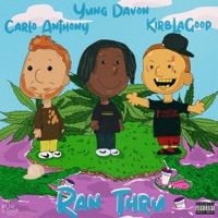 Ran Thru - Single - KirbLaGoop, Carlo Anthony & Yung Davon