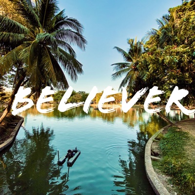 Believer (feat. Matoma) - Single