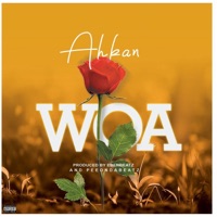 Woa - Single - Ahkan