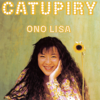Catupiry - Lisa Ono