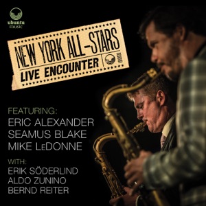 Live Encounter (feat. Eric Alexander, Seamus Blake & Mike LeDonne)