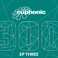 Euphonic 300 - EP Three - Single - John Grand, Patrik Humann & Kyau & Albert