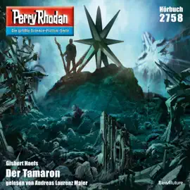Der Tamaron - Perry Rhodan - Erstauflage 2758 (Ungekürzt)