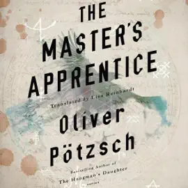 The Master's Apprentice: A Retelling of the Faust Legend (Faust, Book 1) (Unabridged)