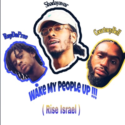 Wake My People Up (feat. RayDaPree & Courtney Bell) - Single
