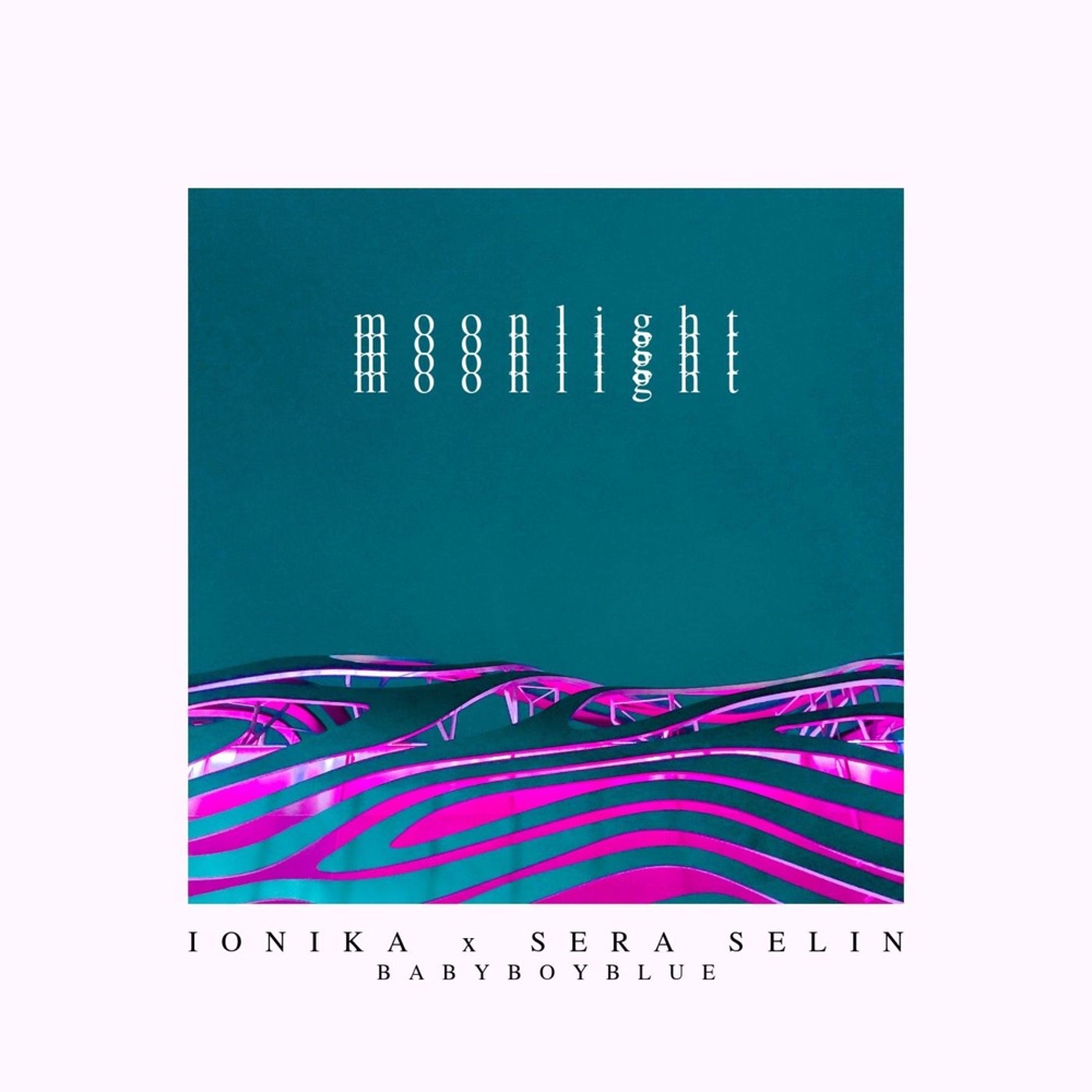 Обложка альбома «moonlight (feat. Ionika & Sera Selin) - Single» — BABYBOYBLUE