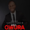 Sammy Ephraim - Woye Owura
