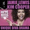 Unique Diva Drama (Jamie Lewis Darkroom Mix) - Jamie Lewis & Kim Cooper lyrics
