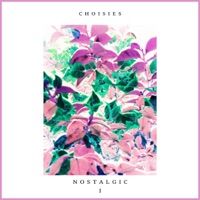 N O S T a L G I C: I - Single - CHOISIES