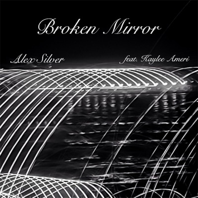 Broken Mirror (feat. Kaylee Ameri) - Single