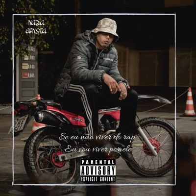 Se Eu Não Viver do Rap Eu Vou Viver por Ele